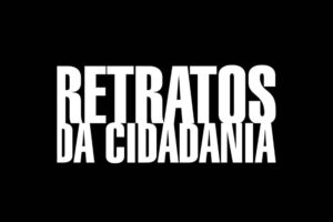 Retratos da Cidadania