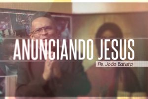 Anunciando Jesus