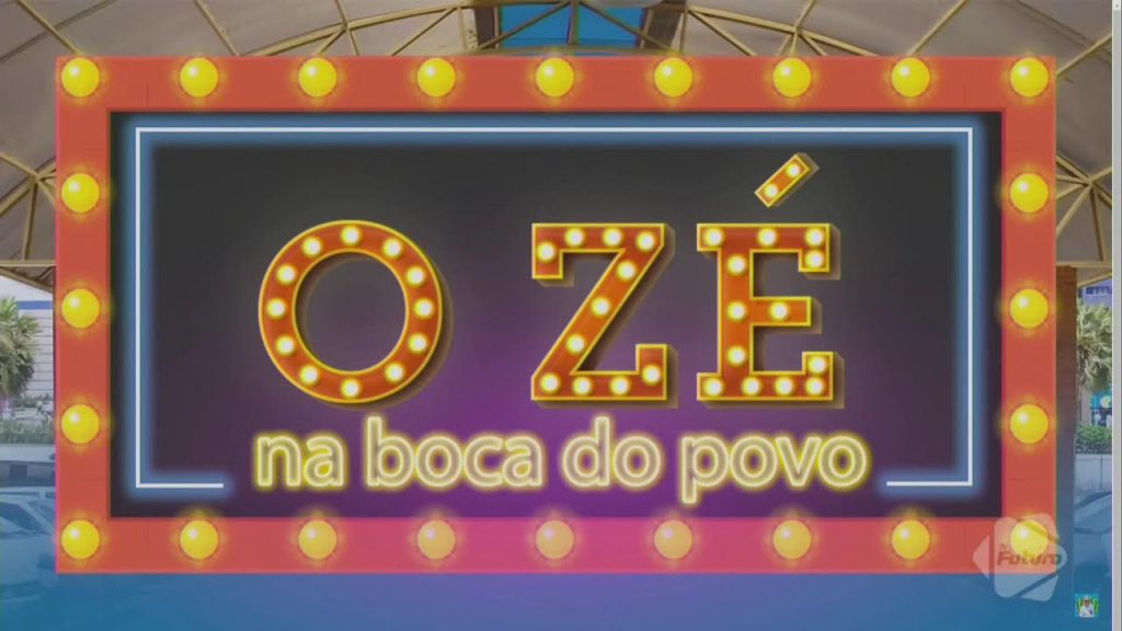O ZÉ NA TV –  19 02 2022