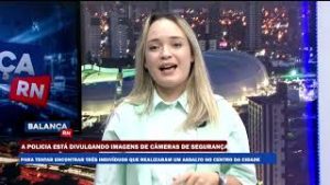 BALANÇA RN – 07 04 2022