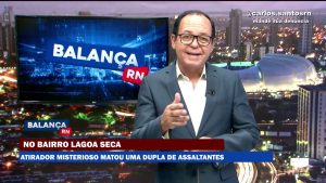 BALANÇA RN –  05 04 2022