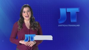 JUSTIÇA E TRABALHO – 22 07 2022