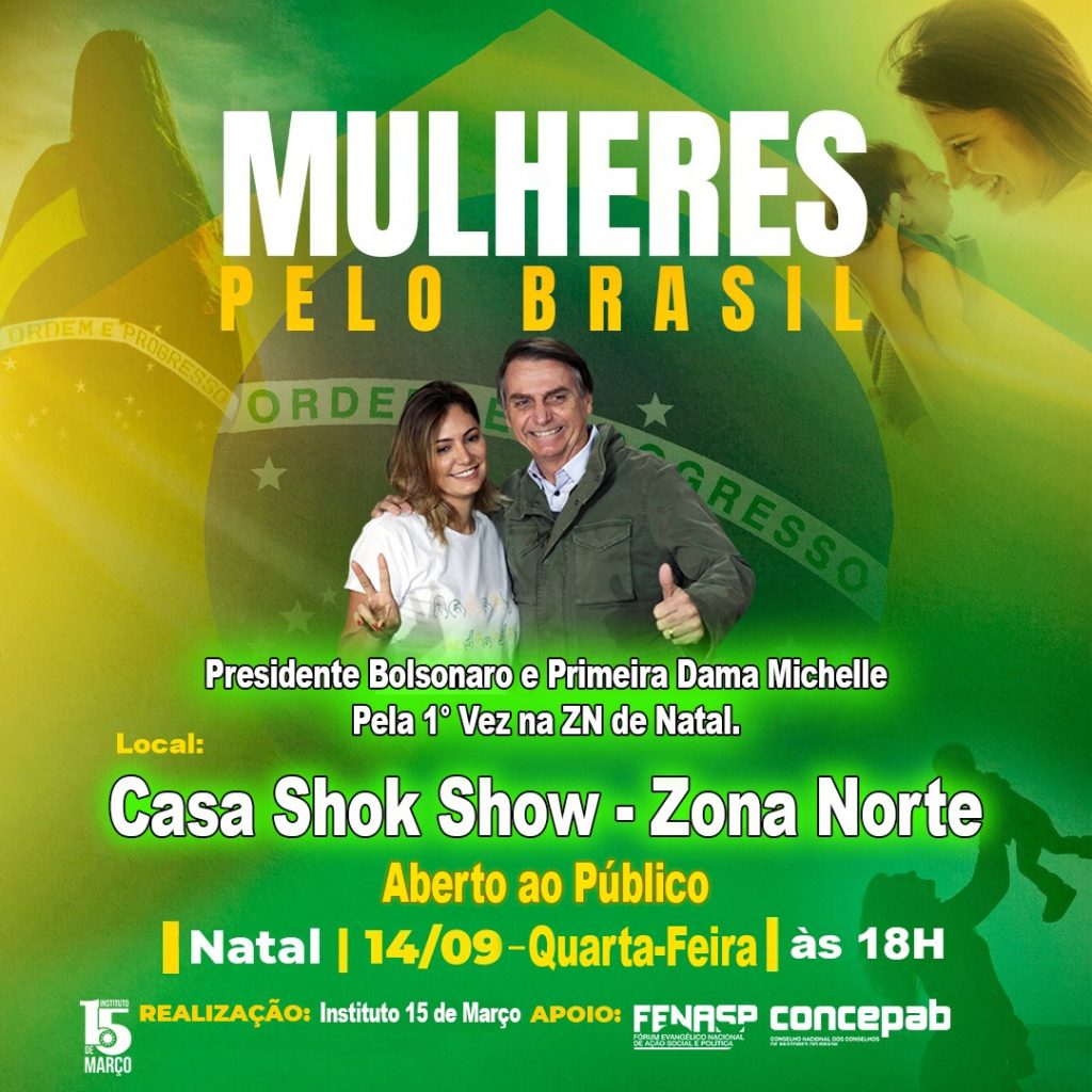 MULHERES PELO BRASIL: Bolsonaro e Michelle confirmam presença em evento na Zona Norte de Natal