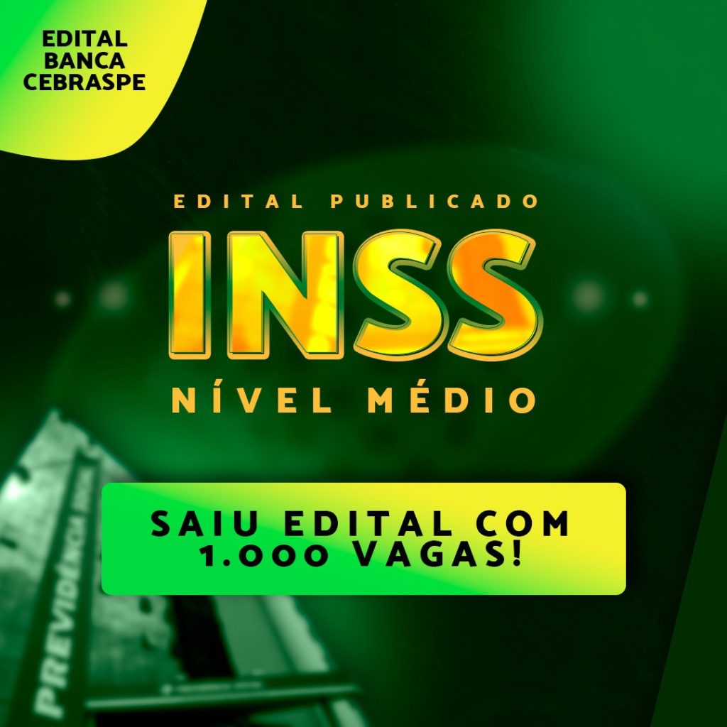 Edital Publicado do INSS: 1000 vagas de nível médio