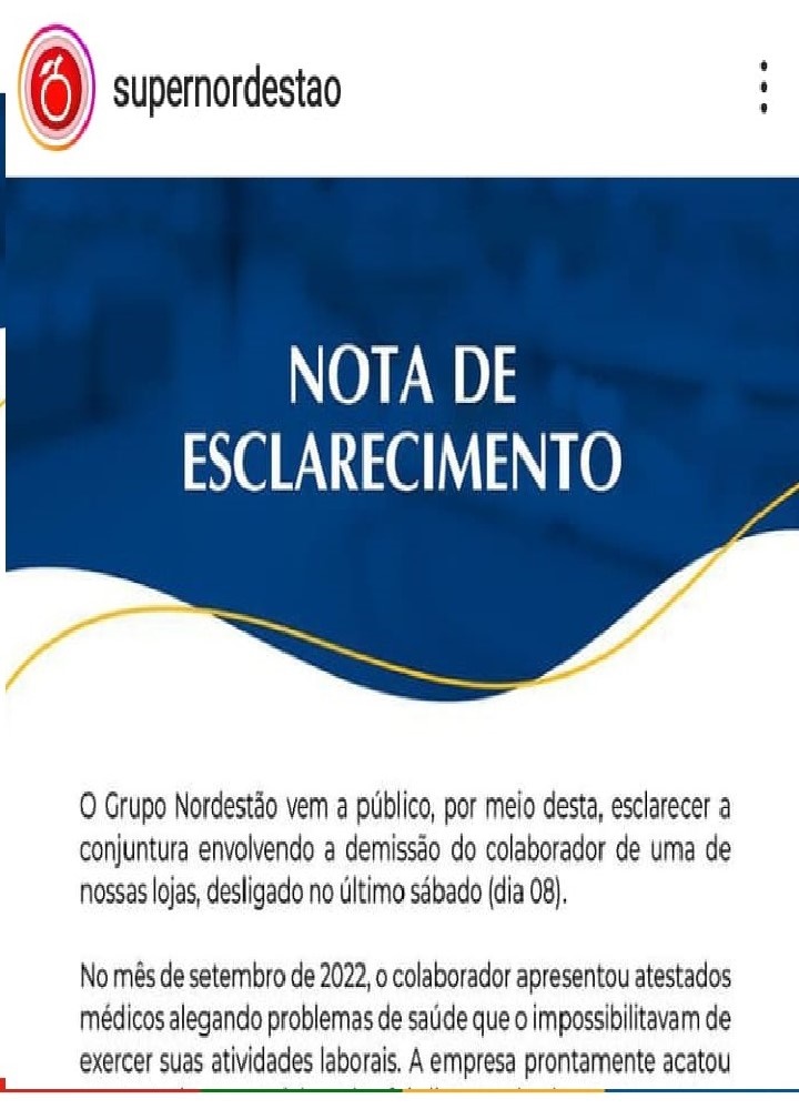 Polêmica Nordestão esclarece demissão de funcionário que estava de atestado e foi flagrado em outras atividades