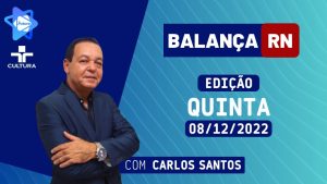 BALANÇA RN 08 12 2022