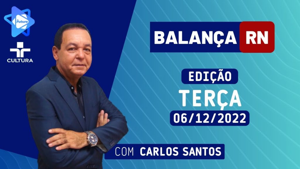 BALANÇA RN 06 12 2022