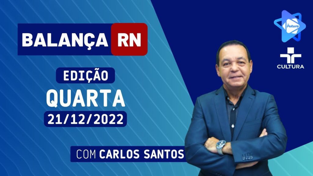 BALANÇA RN – 21 12 2022