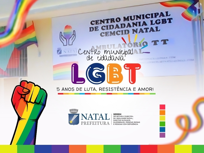 Centro LGBT de Natal celebra 5 anos de avanços em direitos e políticas públicas
